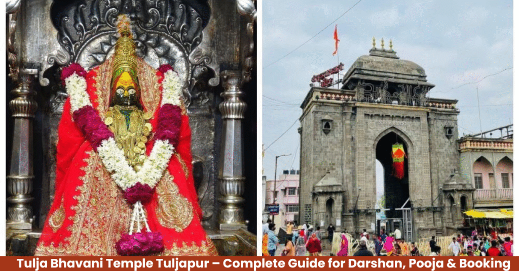Tulja Bhavani Temple Tuljapur – Complete Guide for Darshan, Pooja & Booking