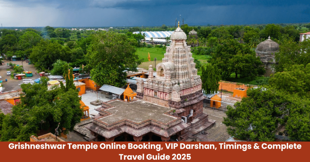 Grishneshwar Temple Online Booking, VIP Darshan, Timings & Complete Travel Guide 2025