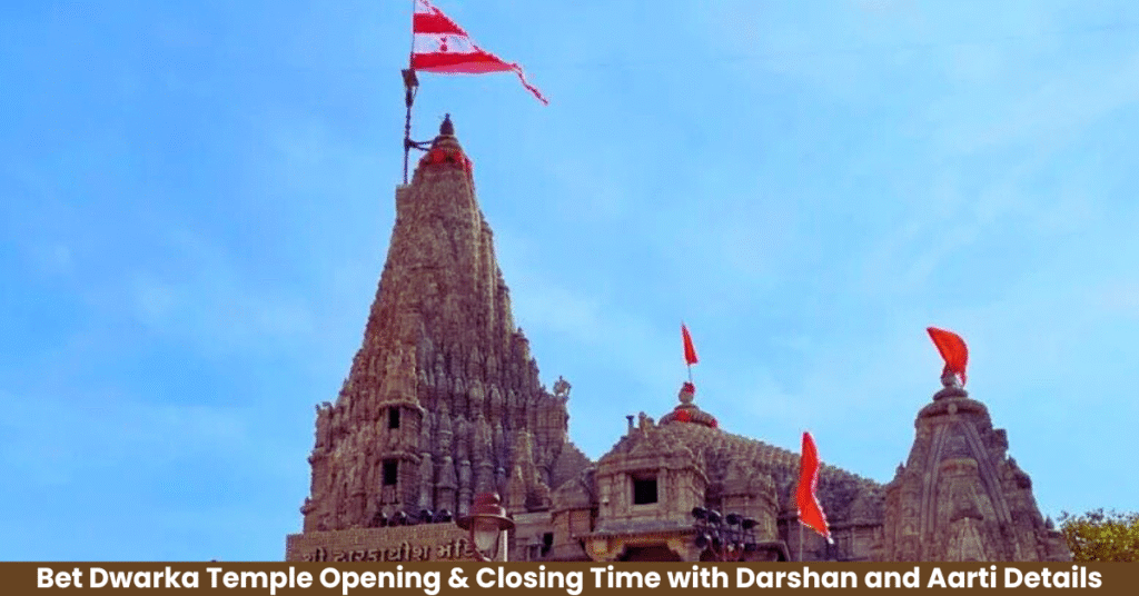 Bet Dwarka Krishna Temple Timings, Puja List & Best Time to Visit