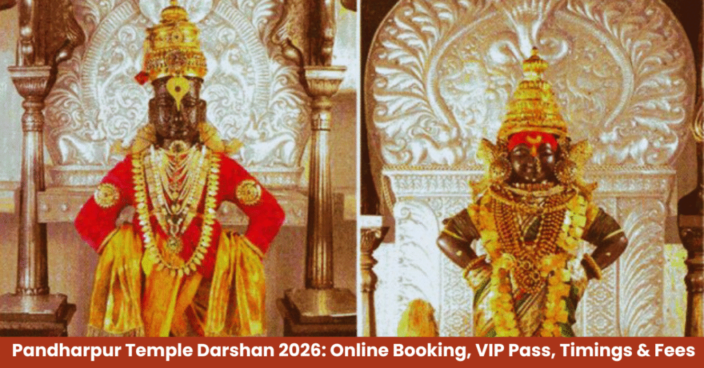 Pandharpur Temple Darshan 2026: Online Booking, VIP Pass, Timings & Fees