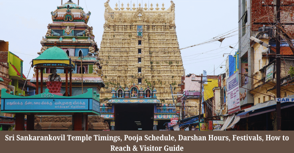 Sri Sankarankovil Temple Timings, Pooja Schedule, Darshan Hours, Festivals, How to Reach & Visitor Guide