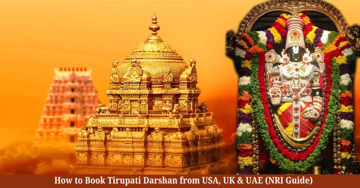 How to Book Tirupati Darshan from USA, UK & UAE (NRI Guide 2026 ...